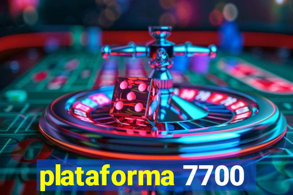 plataforma 7700